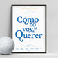 "Cómo no te voy a Querer" Chant