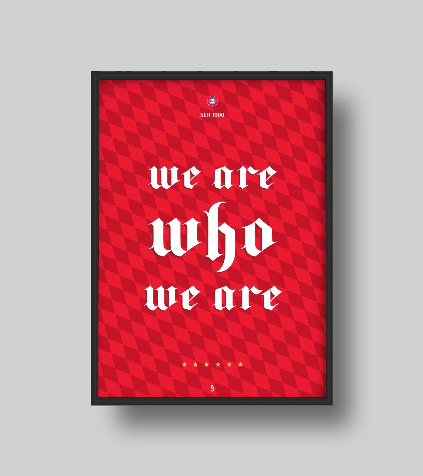 "We are who we are" Poster